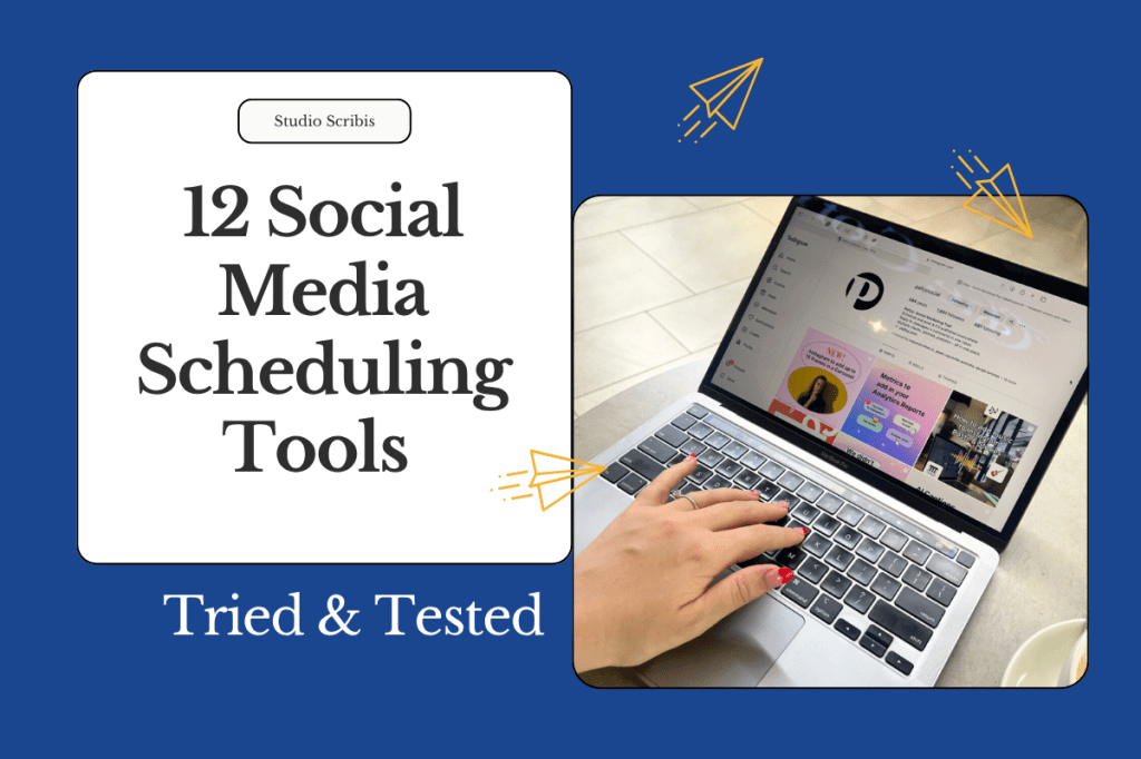 12 Social Media Scheduling Tools - Tried & Tested