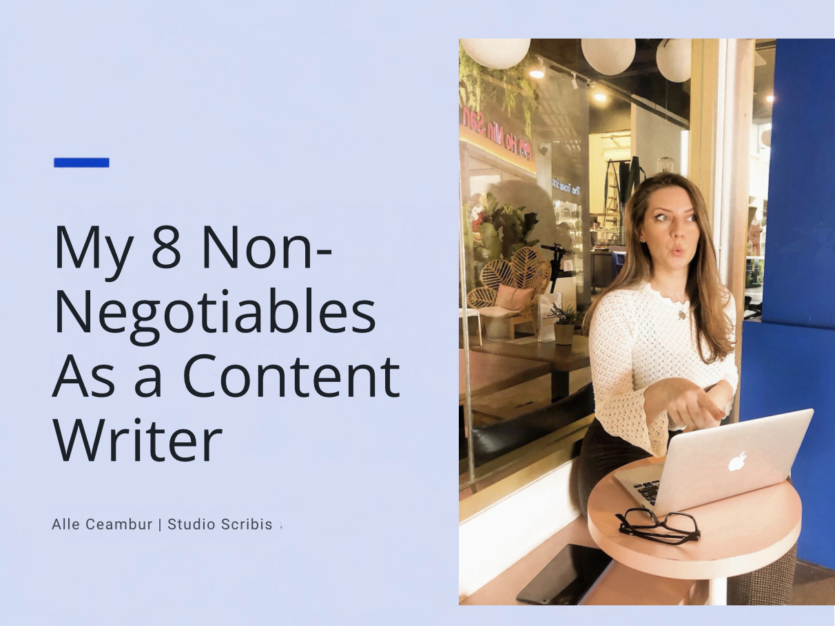 Alle Ceambur's 8 Non-Negotiables as a Content Writer